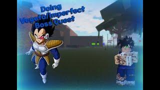 I'm doing the Vegeta/Imperfect Cell Boss Quest[Showcase]