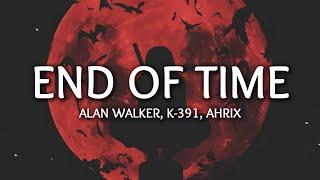 K-391, Alan Walker & Ahrix - End of Time