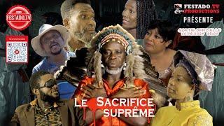 FESTADO.TV TOGO | BANDE ANNONCE DU FILM SACRICE SUPREME