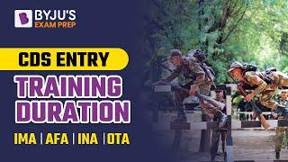 CDS Training Duration | CDS Training | IMA | INA | AFA | OTA | UPSC CDS | CDS Entry | CDS 2 2022