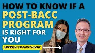 How to Know if a Post Bacc Program is Right for You | Premed Advice from a Med School Adcom Member