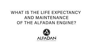 What is the life expectancy and maintenance of the Alfadan engine?