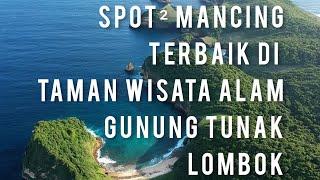 SPOT MEMANCING TERBAIK DAN INDAH DI GUNUNG TUNAK LOMBOK