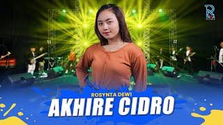 ROSYNTA DEWI - AKHIRE CIDRO | FEAT. NEW ARISTA (Official Music Video)