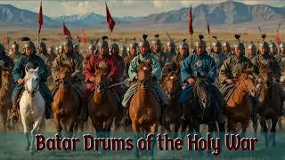 Batar Drums of the Holy War | Mongolian Vocal & Instrumental Music 2025