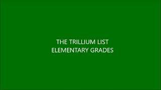 ELEMENTARY TRILLIUM LIST