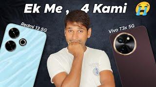Not For You: Redmi 13 5g Vs Vivo T3x 5g | Camera, Gaming, Battery, Display, Everything is compare