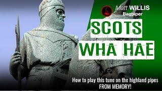 How to Play "Scots Wha Hae" on the Practice Chanter (4K)