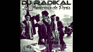 Les Amoureux de Paris-Kizomba Remix-Dj Radikal