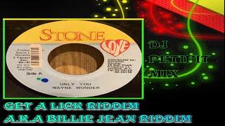 Get A Lick Riddim|Billie Jean Riddim Mix Feat.ShineHead,Wayne wonder,sanchez & more mix by dipetifit