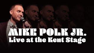 Mike Polk Jr. Live at the Kent Stage