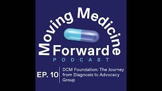 DCM Foundation: The Journey from Diagnosis to Advocacy Group