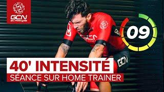 Séance sur home trainer : 40 minutes intensités | Entraînements