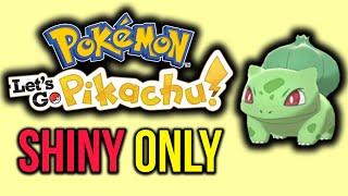 Pokemon Let's Go Pikachu Shiny ONLY Playthrough 1 (999 Catch Combo)