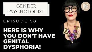 Don't Have Genital Dysphoria? Gender Therapist Explains.