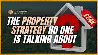 THE PROPERTY STRATEGY NO ONE IS TALKING ABOUT... | UK Property Investment.