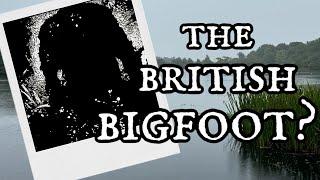 The Beast of Bolam Lake ~ The British Bigfoot?