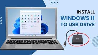 Install Windows 11 to an External Drive [Portable Windows 11]