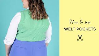 How to Sew Welt Pockets
