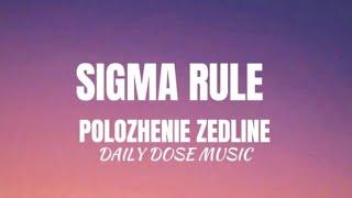 Sigma rule song Lyrics|POLOZHENIE ZEDLINE full lyrics #sigma_rule [ English Translation]