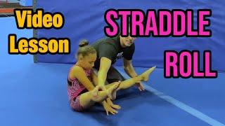 How to do a STRADDLE ROLL! MGA Gymnastics