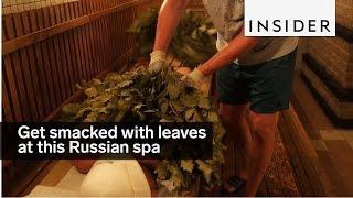 Get smacked with leaves at this Russian spa