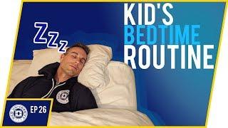 Kid's Bedtime Routine - Getting Children on a Night Time Schedule | Dad University