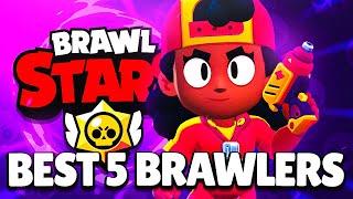 The BEST 5 BRAWLERS in BRAWL STARS! (June 2024)