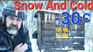 Surviving The Snow And Cold In A Off-Grid Cabin! -30 Celsius