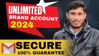 Brand Account Creation Trick 2024 | How to Create Unlimited Brand Account Without Phone Number