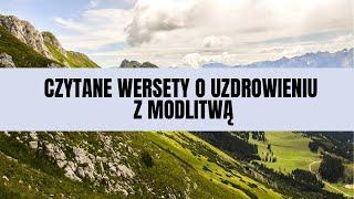 Czytane wersety o uzdrowieniu z modlitwą