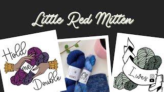 LIVE! Little Red Mitten - Hold Me Double 2022 KAL