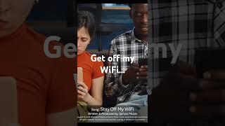 Get Off My WiFi. (Written & Produced by Sphuni Music)