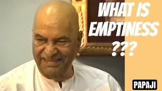 Papaji Speaks: Emptiness Is Not What You Think