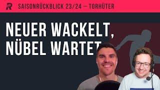 SAISONRÜCKBLICK TORHÜTER: Neuer wackelt, Nübel wartet und Baumann brilliert im Unsichtbaren