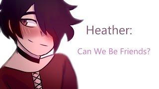 Heather: Can We Be Friends (Conan Gray) -  Animatic