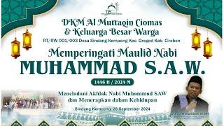 TABLIGH AKBAR MAULID NABI MUHAMMAD SAW | DKM AL-MUTAQIN CIOMAS & WARGA SINDANGKEMPENG GREGED