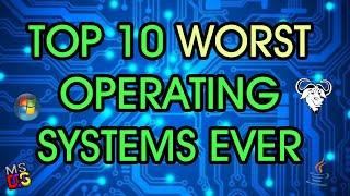 The Top 10 Worst Operating Systems of All Time
