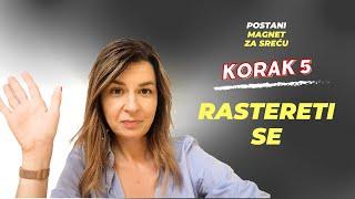 Postani magent za sreću | KORAK 5