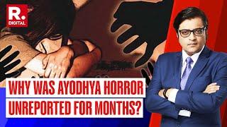 Ayodhya Horror: When Will The 12-Year-Old Victim Get Justice? | Debate With Arnab