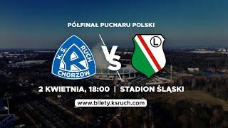 POMÓŻMY HISTORII SIĘ POWTÓRZYĆ. ZAPOWIEDŹ 1/2 PP RUCH vs LEGIA (02.04.2025)