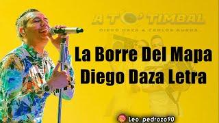 La Borré Del Mapa, Diego Daza - Letra