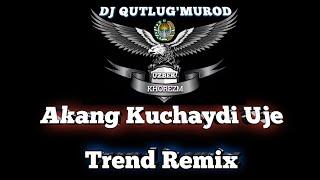 Akang kuchaydi uje Remix (Dj Qutlug'murod Tribal Mix) | Аканг кучайди уже Ремикс #TikTok_Trend_Remix