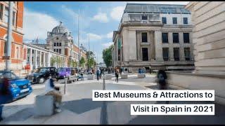 The 8 Best Museums & Attractions to Visit in Spain in 2021
