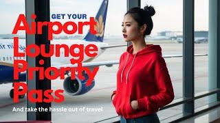 Unlock VIP Travel with the Airport Lounge Priority Pass #prioritypass