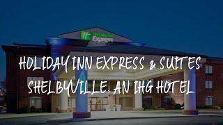 Holiday Inn Express & Suites Shelbyville, an IHG Hotel Review - Shelbyville , United States of Ameri