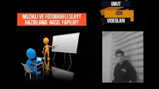  Müzikli ve Fotoğraflı SLAYT Hazırlama | Nasıl Yapılır?  