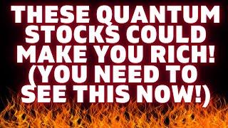  MASSIVE 10-100X Possible!  Best Quantum Stocks Could Make You RICH! 