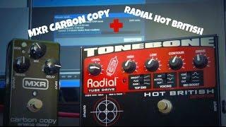 MXR Carbon copy + Radial hot british [Lead tones] HD