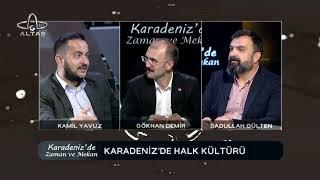 Karadeniz'de Zaman Ve Mekan | Karadeniz'de Halk Kültürü | Dr. Gökhan Demir